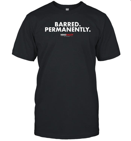 Barred Permanently T Shirt