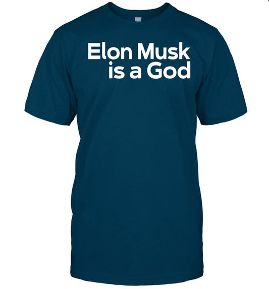 Not Elon Elon Musk Is A God Shirt