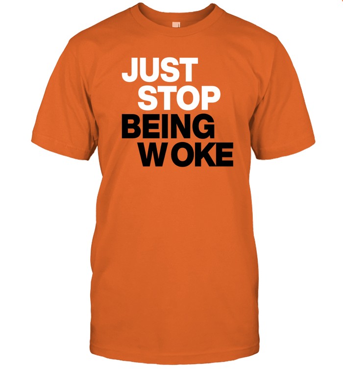 Paula London Wearing Just Stop Being Woke Shirt