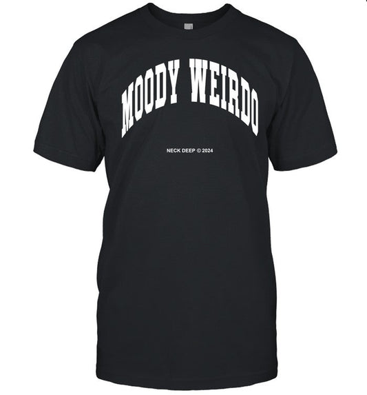 Neck Deep Moody Weirdo Shirt
