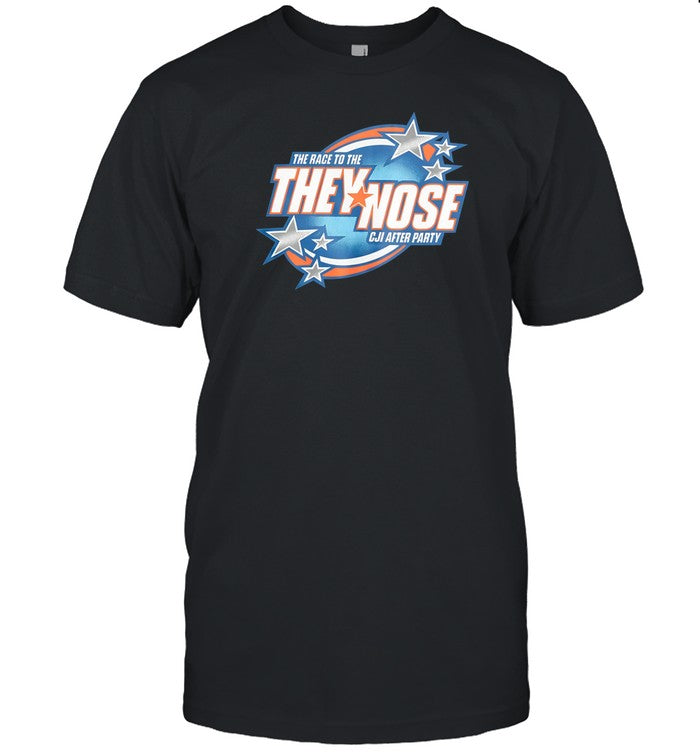 Streetx The Race To The They Nose Cji After Party Shirt