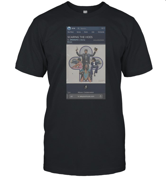 Jpegmafia Rym Scaring The Hoes Shirt