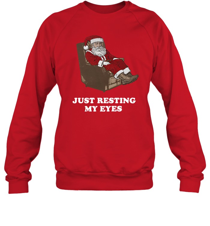 Santa Just Resting My Eyes Tacky Sweater