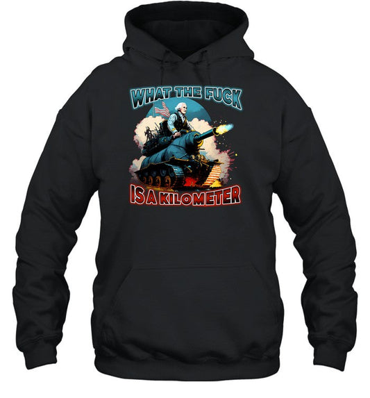 What The Fuck Is A Kilometer Hoodie