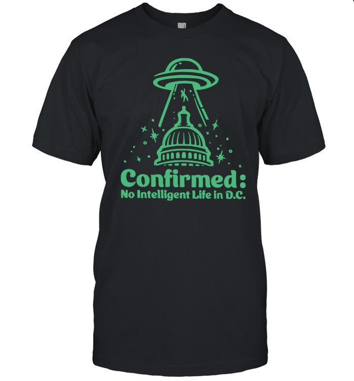 Tim Burchett Confirmed No Intelligent Life In D.C Shirt