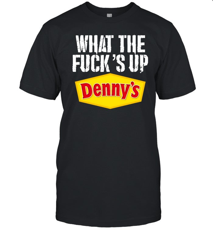 Meth Syndicate What The Fuckâ€™S Up Denny's Live-Without Shirt