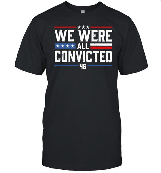 Terrence K. Williams We Were All Convicted 46 Shirt