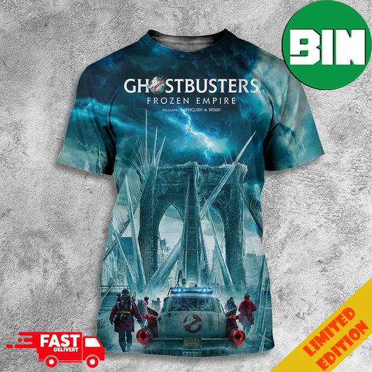 A New Poster For Ghostbusters Frozen Empire Has Been Released March 29 2024 3D T-Shirts