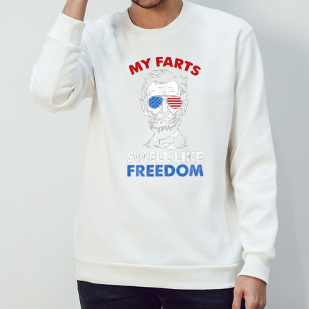 Abraham Lincoln My Farts Smell Like Freedom Shirt