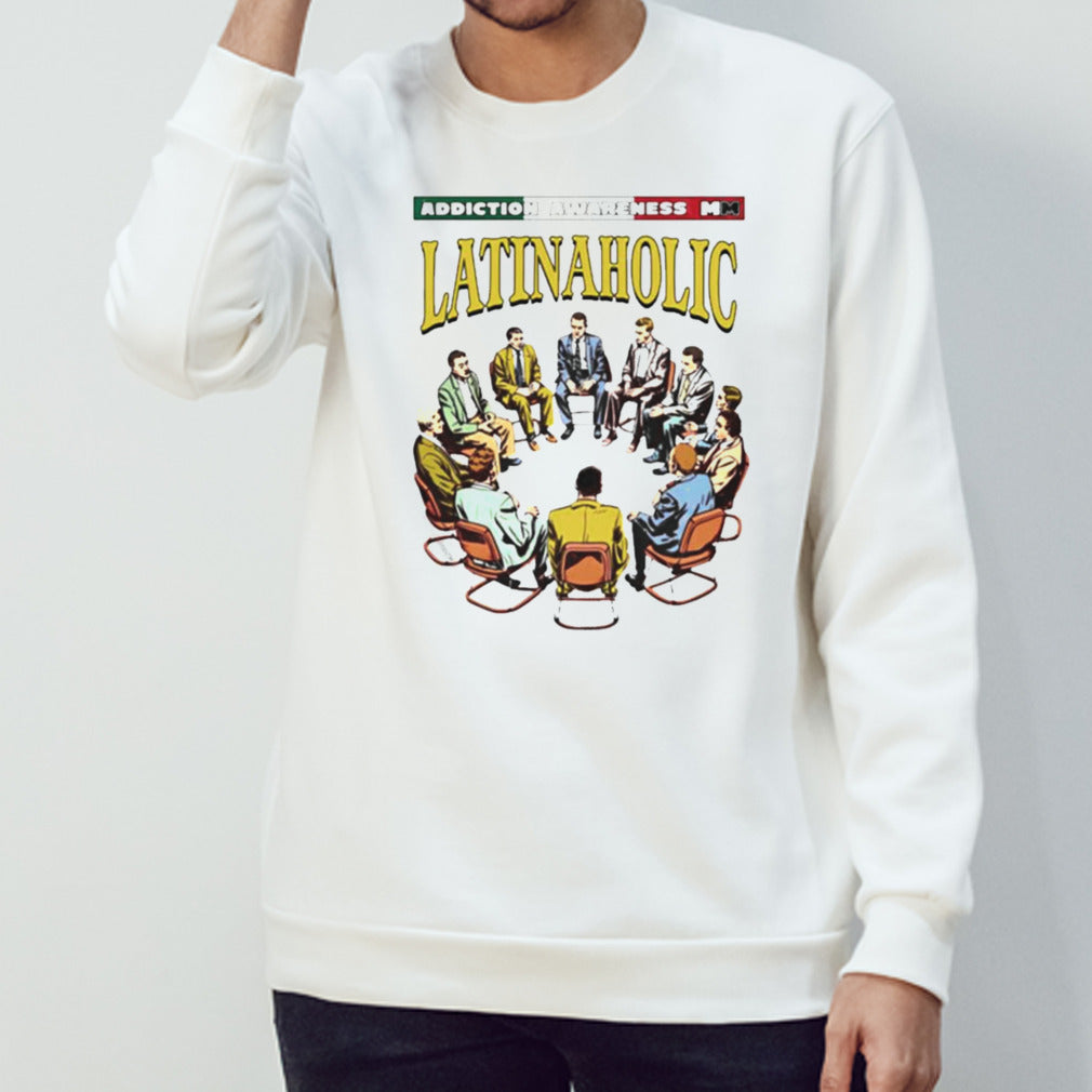 Addiction Awareness Latinaholic T-shirts