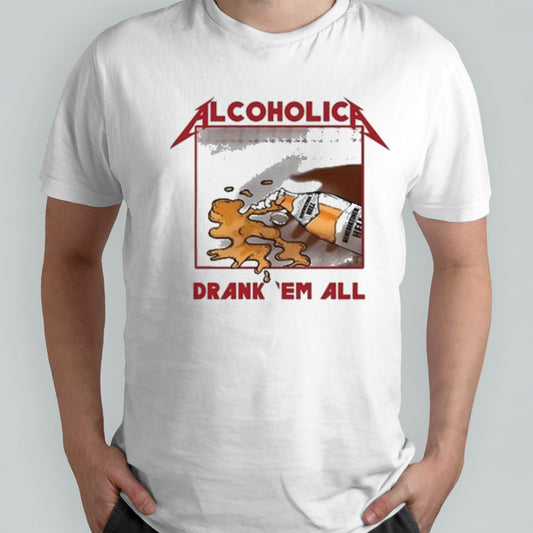 Alcoholica Drank Em All Benediktiner Hell Beer Shirt