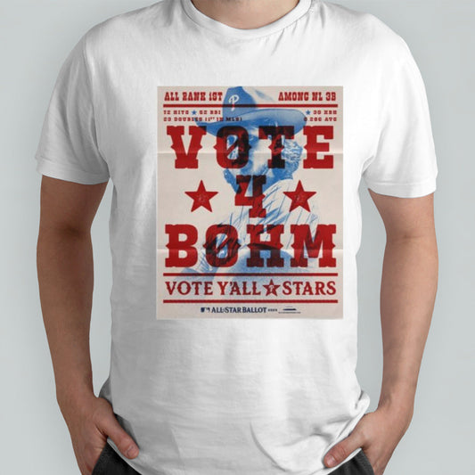 Alec Bohm Vote Yâ€™all Stars Philadelphia Phillies All-Stars 2024 Shirt