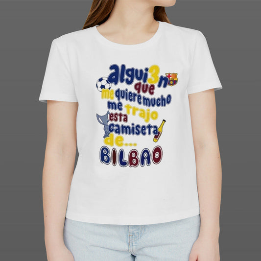 Alguien que me quiere mucho me trajo esta camiseta de bilbao shirt