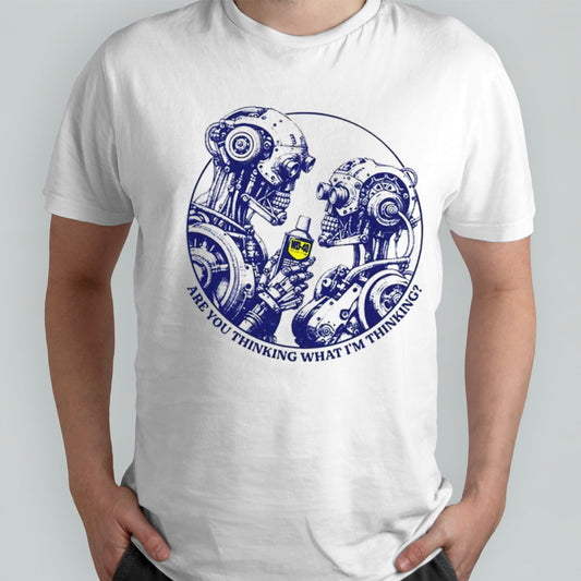 Are you thinking what isâ€™m thinking shirts
