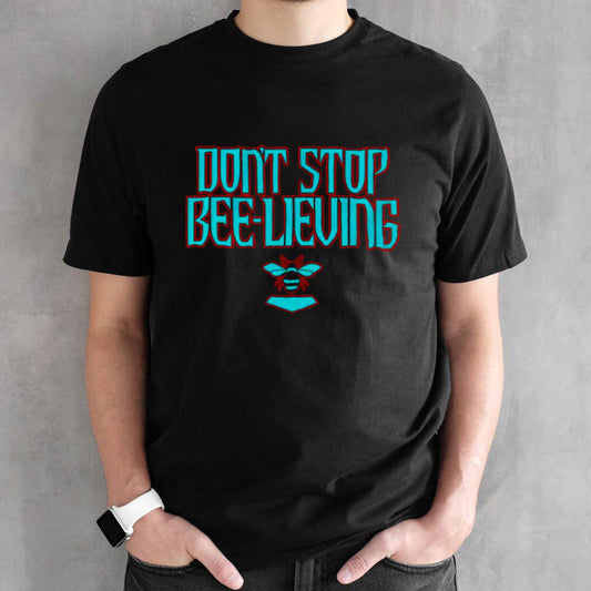 Arizona Diamondbacks donsâ€™t stop bee-lieving shirts