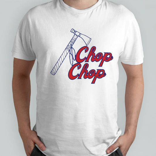 Atlanta Braves chop chop shirt