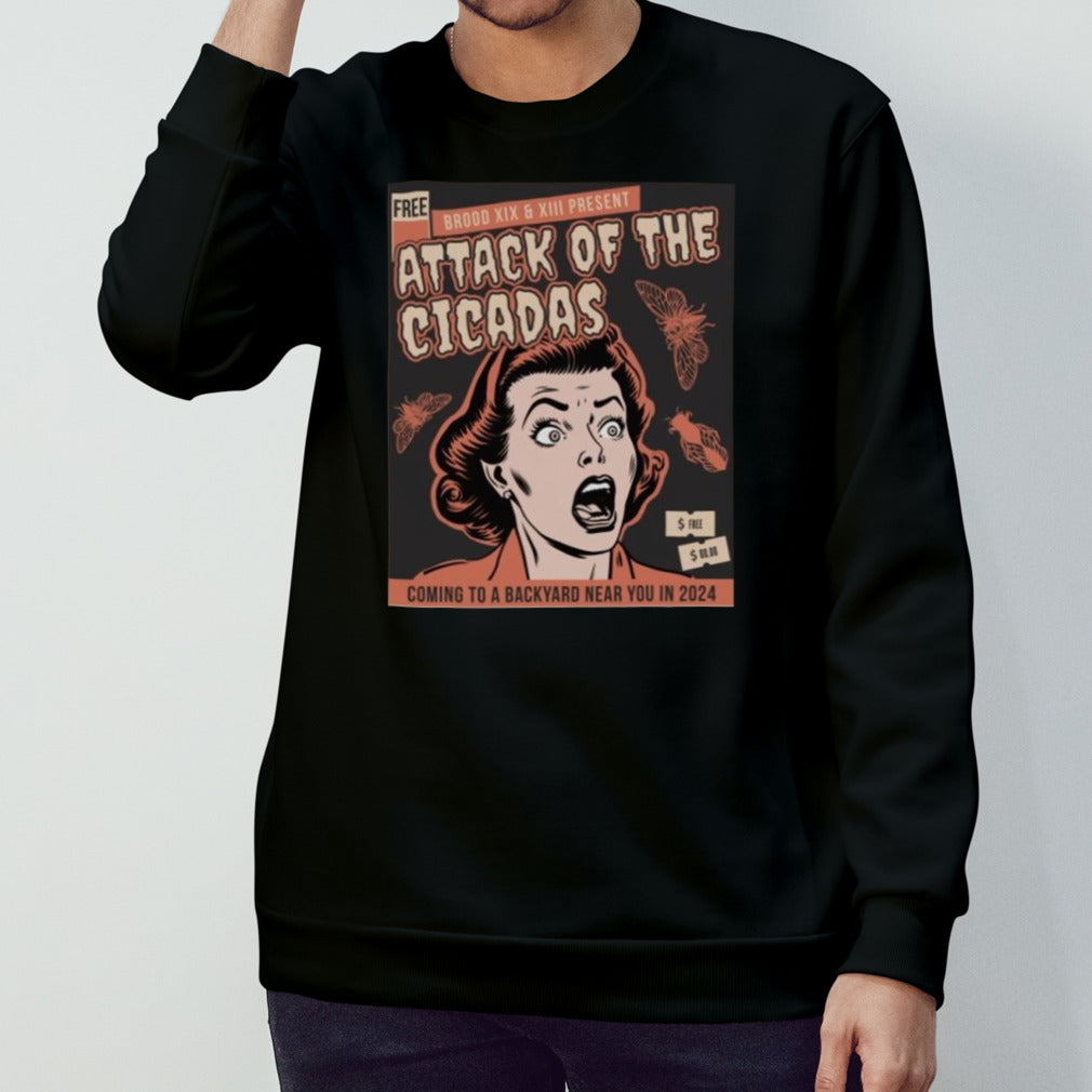 Attack Of The Cicadas Coming To A Backyard Near You In 2024 Shirts