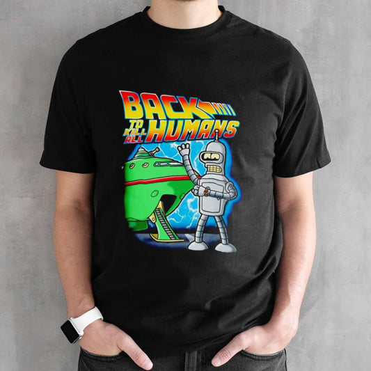 Back to Kill All Humans shirt