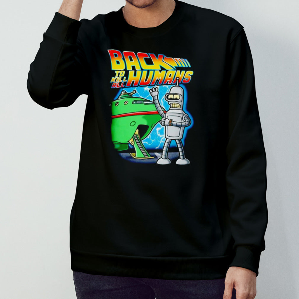 Back to Kill All Humans shirt