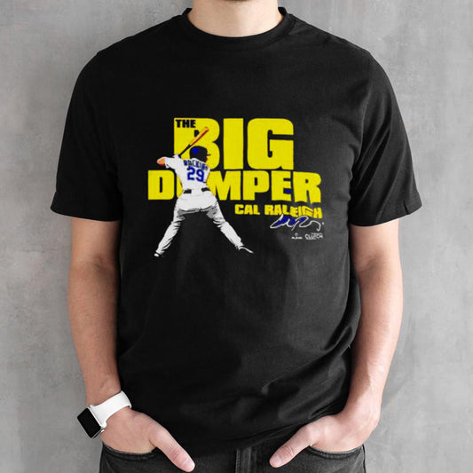 Big Dumper Cal Raleigh MLBPA Shirts