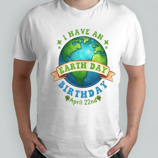 Birthday Earth Day April 22nd 2024 Shirts