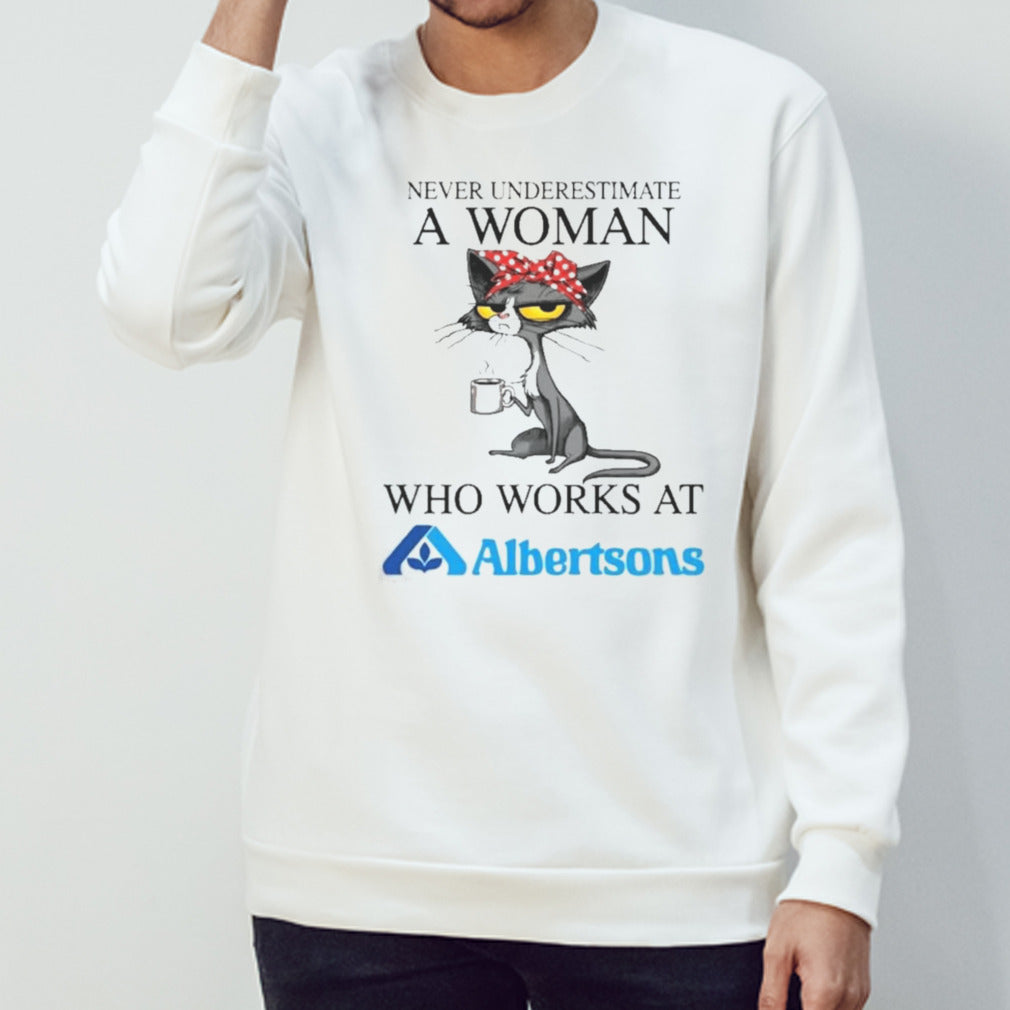 Black Cat Never Underestimate A Woman Who Works At ALBERTSONS Shirt