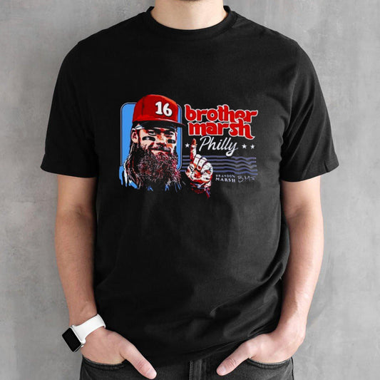Brother Marsh Philly Brandon Marsh Signature Shirt