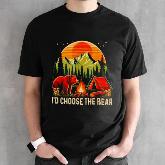 Camping Isâ€™d choose the bear shirts