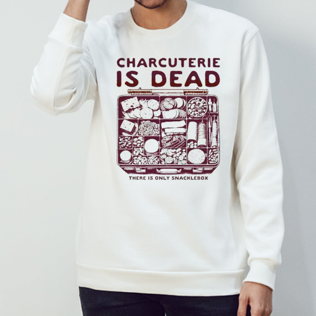 Charcuterie is dead there is only snacklebox shirts
