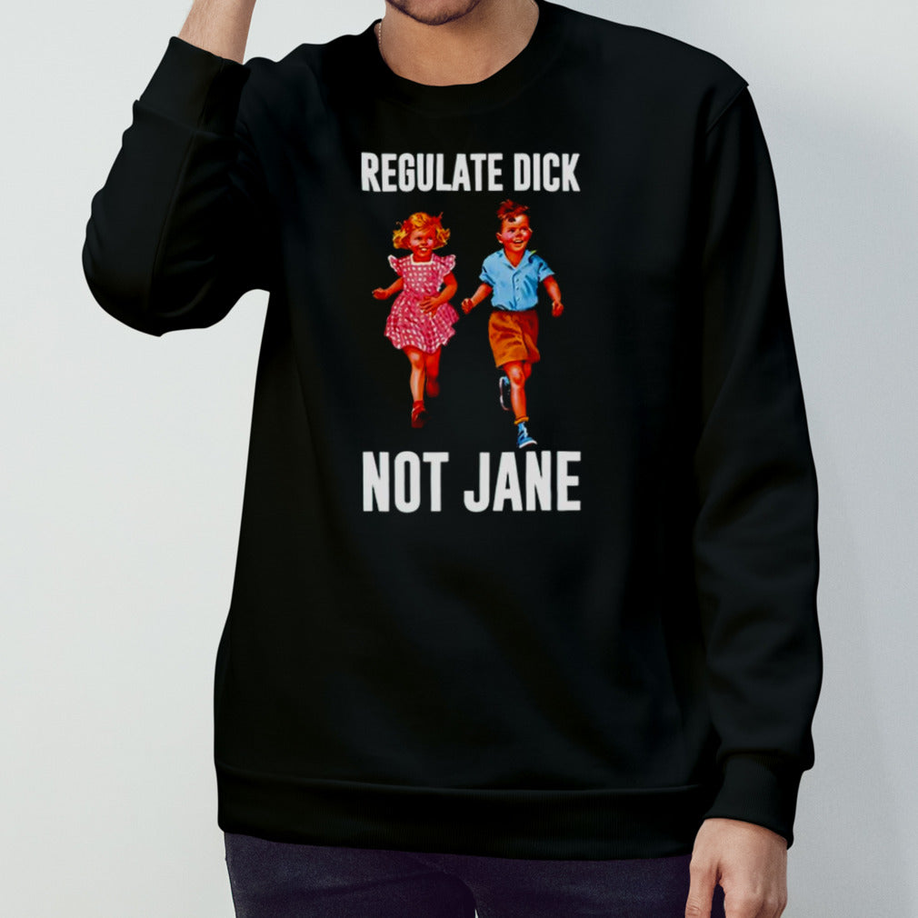 Children regulate dick not jane shirts