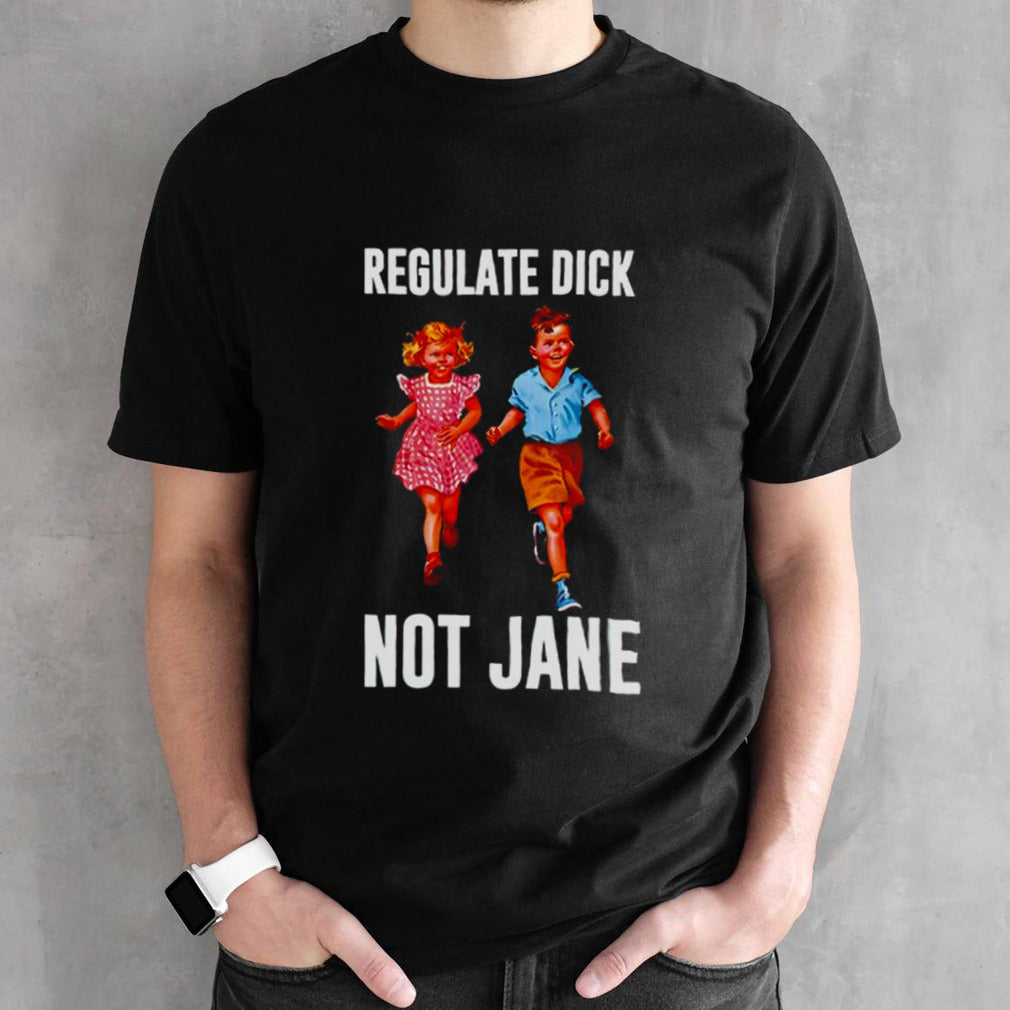 Children regulate dick not jane shirts