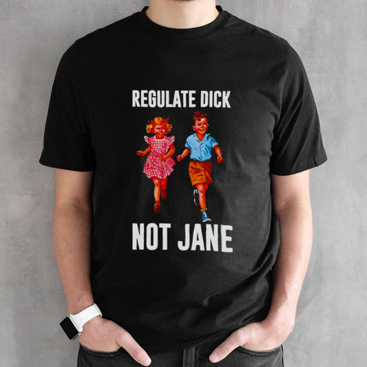 Children regulate dick not jane shirts