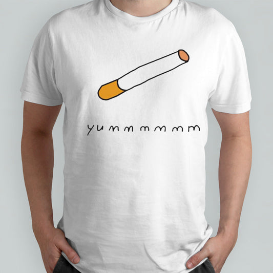 Cigarette yummmmmm shirts