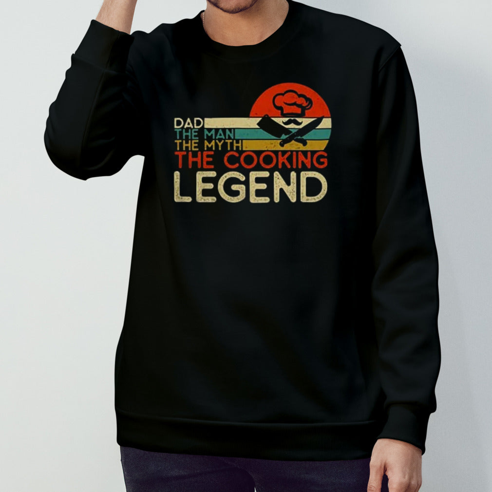 Dad the man the myth the cooking legend vintage shirt
