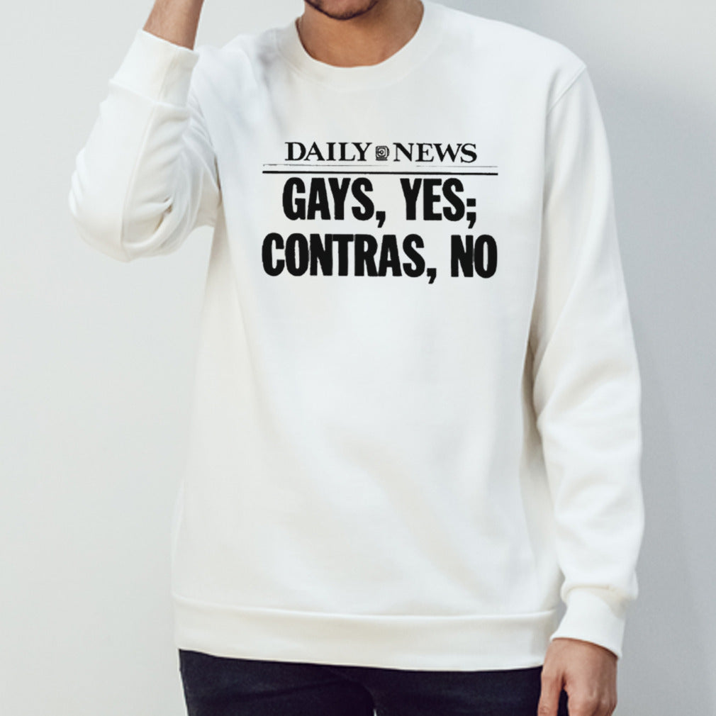 Daily news gays yes contras no 2024 shirt