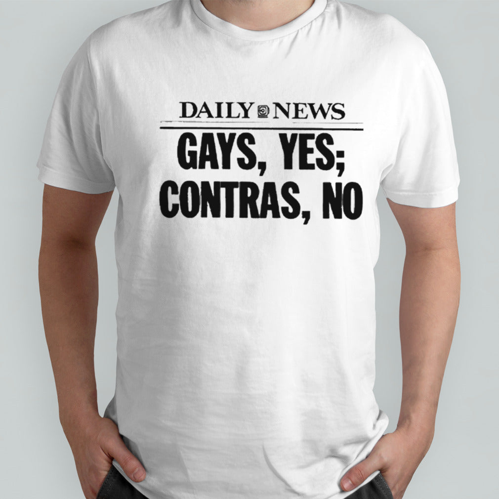 Daily news gays yes contras no 2024 shirt