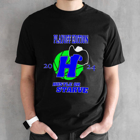 Dallas Maverick 2024 playoff hustle or starve shirt