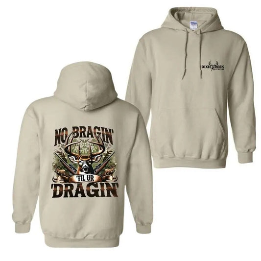 Deer Hunting Hoodie - No Braggin' Til Ur Design for Hunting Fans, Perfect for Outdoor Adventures and Hunters T-shirt, Hoodie, Sweatshirt Menswear