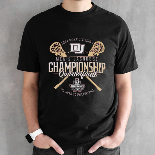 Denver Pioneers 2024 NCAA Division I Menâ€™s Lacrosse Championship Quarterfinal shirt