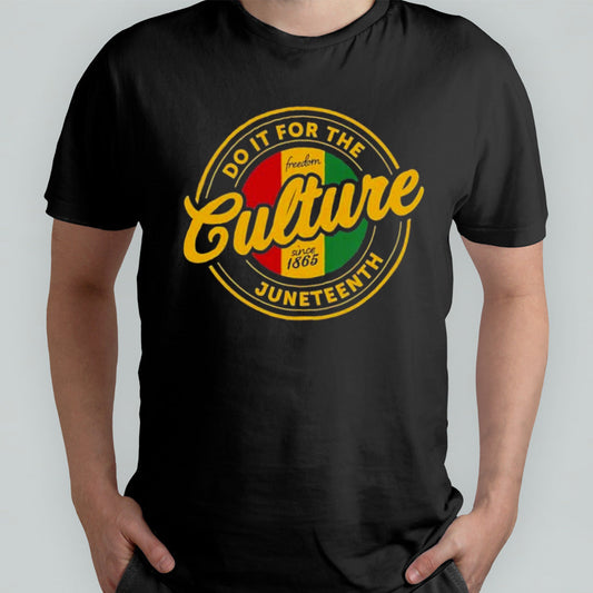 Do It For The Juneteenth Freedom day 2024 Shirt