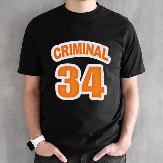 Don the FELON â€“ Criminal Convicted 34 Shirt