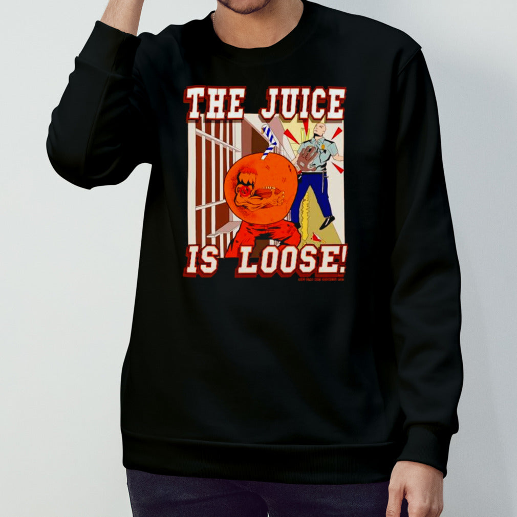 Donsâ€™t Squeeze the juice is loose shirts