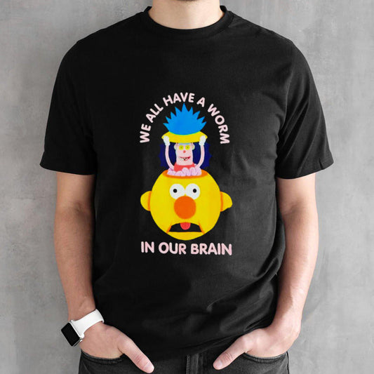Donsâ€™t hug me Isâ€™m scared a worm in your brain shirts