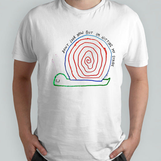 Donâ€™t look now but Iâ€™m hitting my stride shirt