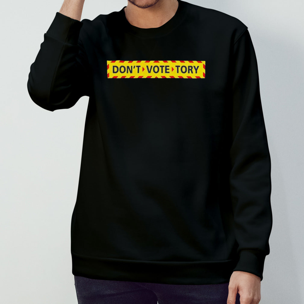 Donâ€™t vote tory shirt