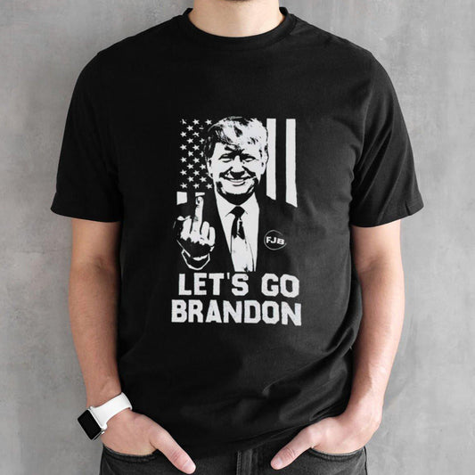 Donald Trump FJB letâ€™s go brandon shirt