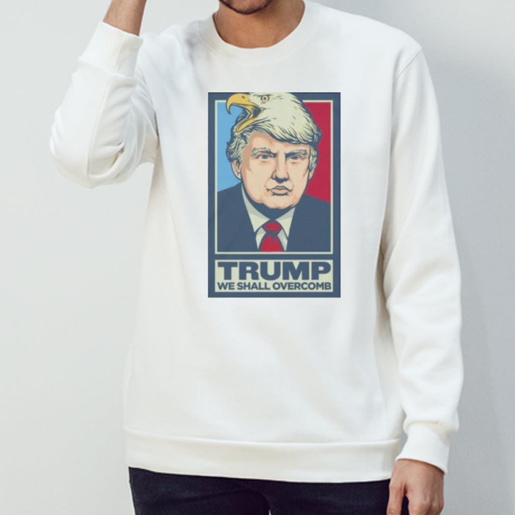 Donald Trump We Shall Overcomb 2024 T-shirt