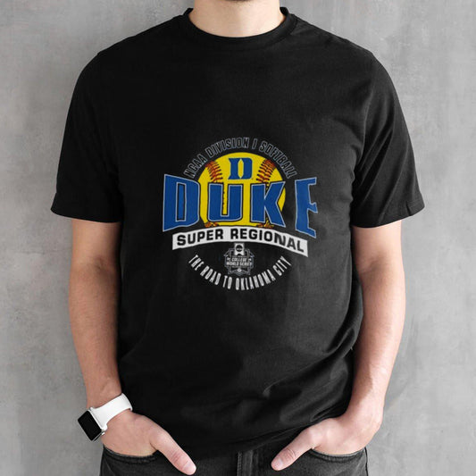 Duke Blue Devils 2024 NCAA Division I Softball Super Regional The Road To Oklahoma City Shirt
