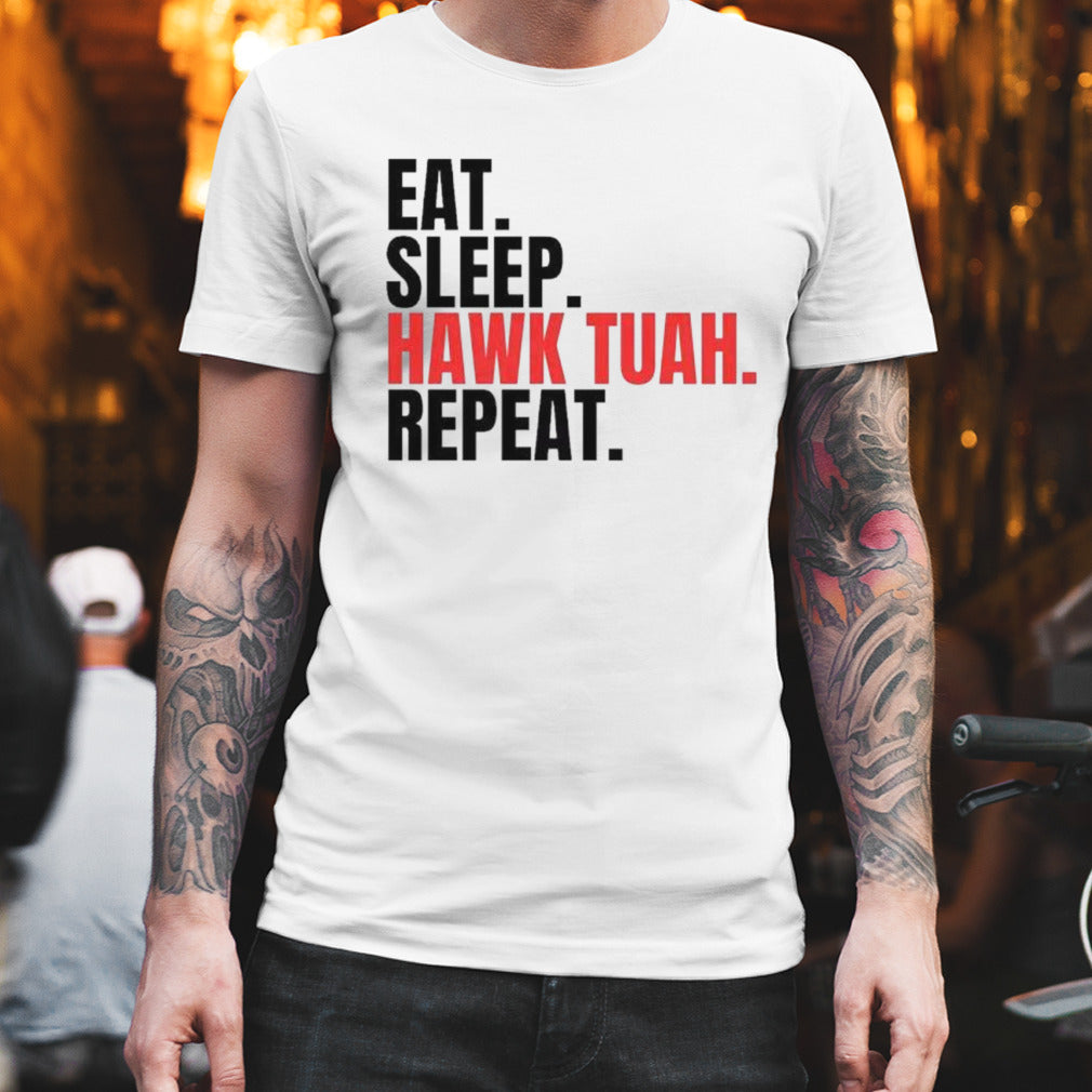 Eat Sleep Hawk Tuah Repeat Shirt