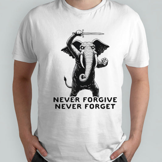 Elephant never forgive never forget shirt